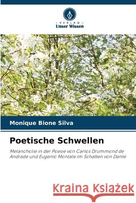 Poetische Schwellen Monique Bion 9786207699544 Verlag Unser Wissen