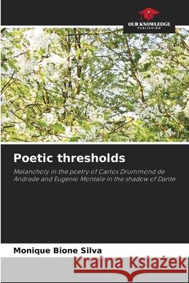 Poetic thresholds Monique Bion 9786207699575