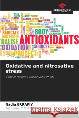 Oxidative and nitrosative stress Nadia Errafiy Adnane Moutaouakkil 9786207705306