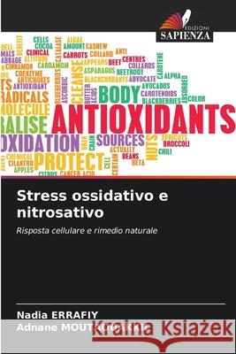 Stress ossidativo e nitrosativo Nadia Errafiy Adnane Moutaouakkil 9786207705320