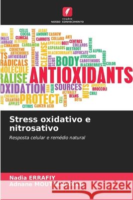 Stress oxidativo e nitrosativo Nadia Errafiy Adnane Moutaouakkil 9786207705337
