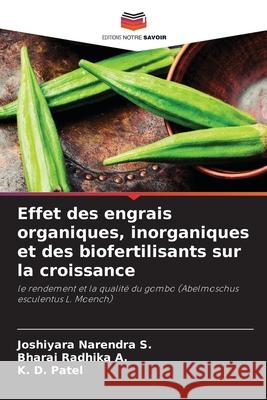 Effet des engrais organiques, inorganiques et des biofertilisants sur la croissance Joshiyara Narendr Bharai Radhik K. D. Patel 9786207714704 Editions Notre Savoir