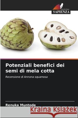 Potenziali benefici dei semi di mela cotta Renuka Muntode 9786207717842