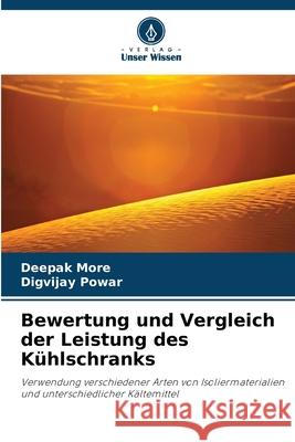 Bewertung und Vergleich der Leistung des K?hlschranks Deepak More Digvijay Powar 9786207717934