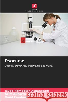 Psor?ase Javad Farhadia Azim Akbarzadeh Omid Farahani 9786207723133 Edicoes Nosso Conhecimento