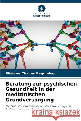 Beratung zur psychischen Gesundheit in der medizinischen Grundversorgung Elisiene Chave 9786207728541