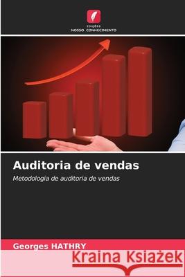 Auditoria de vendas Georges Hathry 9786207729555 Edicoes Nosso Conhecimento