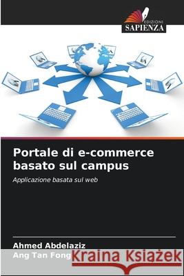 Portale di e-commerce basato sul campus Ahmed Abdelaziz Ang Ta 9786207732050