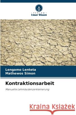 Kontraktionsarbeit Lengamo Lenteta Mathewos Simon 9786207736119 Verlag Unser Wissen