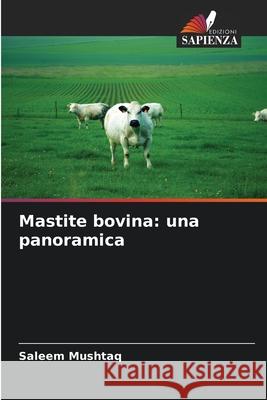 Mastite bovina: una panoramica Saleem Mushtaq 9786207746552