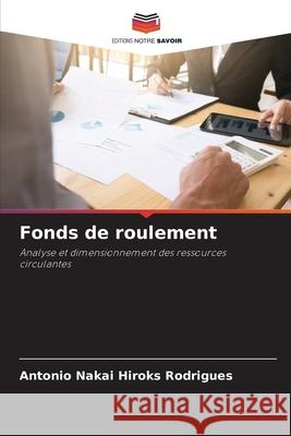 Fonds de roulement Antonio Nakai Hiroks Rodrigues 9786207749096