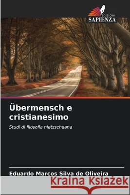 ?bermensch e cristianesimo Eduardo Marcos Silva d 9786207758265