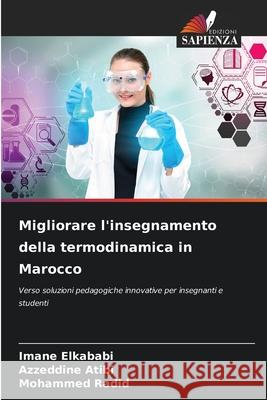 Migliorare l'insegnamento della termodinamica in Marocco Imane Elkababi Azzeddine Atibi Mohammed Radid 9786207760077