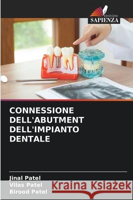 Connessione Dell'abutment Dell'impianto Dentale Jinal Patel Vilas Patel Birood Patel 9786207763764