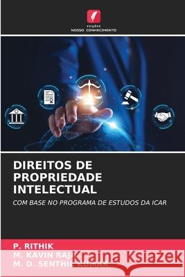 Direitos de Propriedade Intelectual P. Rithik M. Kavi M. D. Senthi 9786207765140