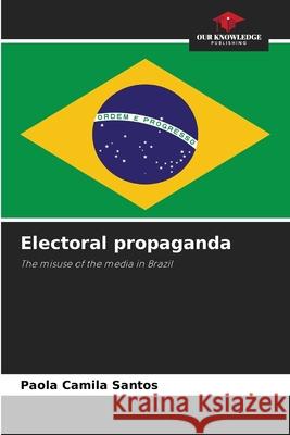 Electoral propaganda Paola Camila Santos 9786207773220