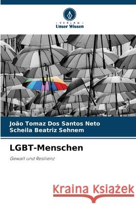 LGBT-Menschen Jo?o Tomaz Do Scheila Beatriz Sehnem 9786207775071