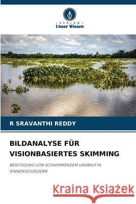 Bildanalyse F?r Visionbasiertes Skimming R. Sravanthi Reddy 9786207775378