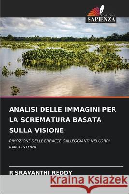 Analisi Delle Immagini Per La Scrematura Basata Sulla Visione R. Sravanthi Reddy 9786207775408