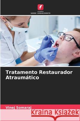 Tratamento Restaurador Atraum?tico Vinej Somaraj 9786207780631