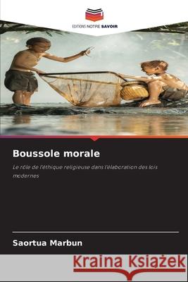 Boussole morale Saortua Marbun 9786207783656 Editions Notre Savoir