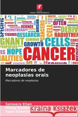 Marcadores de neoplasias orais Sameera Khan Malay Kumar Baranwal Saad Shami 9786207786985 Edicoes Nosso Conhecimento