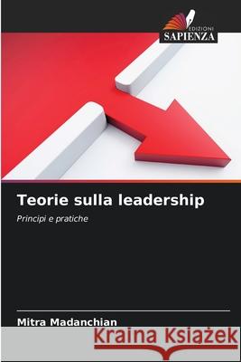 Teorie sulla leadership Mitra Madanchian 9786207790623