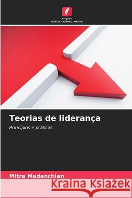 Teorias de lideran?a Mitra Madanchian 9786207790630