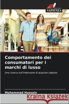 Comportamento dei consumatori per i marchi di lusso Mohammad Hussain 9786207795383