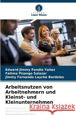 Arbeitsnutzen von Arbeitnehmern und Kleinst- und Kleinunternehmen Edward Jimmy Pandi Fatima Pizang Jimmy Fernando Laych 9786207798117 Verlag Unser Wissen