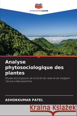 Analyse phytosociologique des plantes Ashokkumar Patel 9786207798483