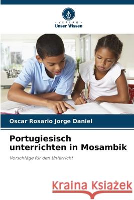 Portugiesisch unterrichten in Mosambik Oscar Rosario Jorge Daniel 9786207801657