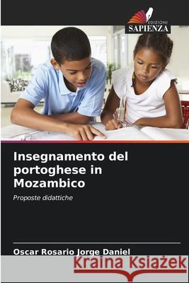 Insegnamento del portoghese in Mozambico Oscar Rosario Jorge Daniel 9786207801695