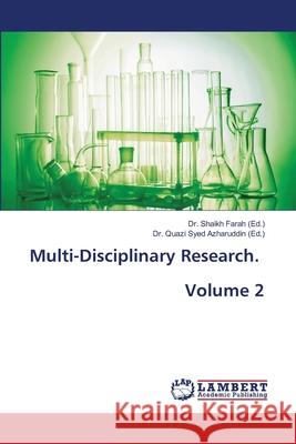 Multi-Disciplinary Research. Volume 2 Shaikh Farah Quazi Syed Azharuddin 9786207807048