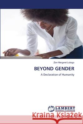 Beyond Gender Zion Margaret Lubogo 9786207808298 LAP Lambert Academic Publishing