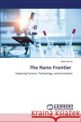 The Nano Frontier Aloke Verma 9786207809653