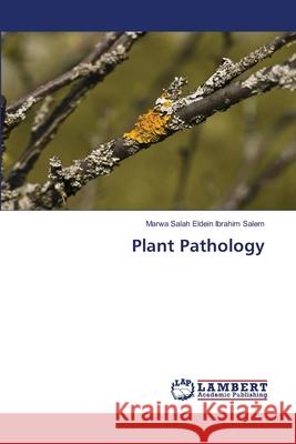 Plant Pathology Salem, Marwa Salah Eldein Ibrahim 9786207810109