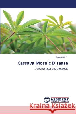 Cassava Mosaic Disease Deepthi D 9786207810420