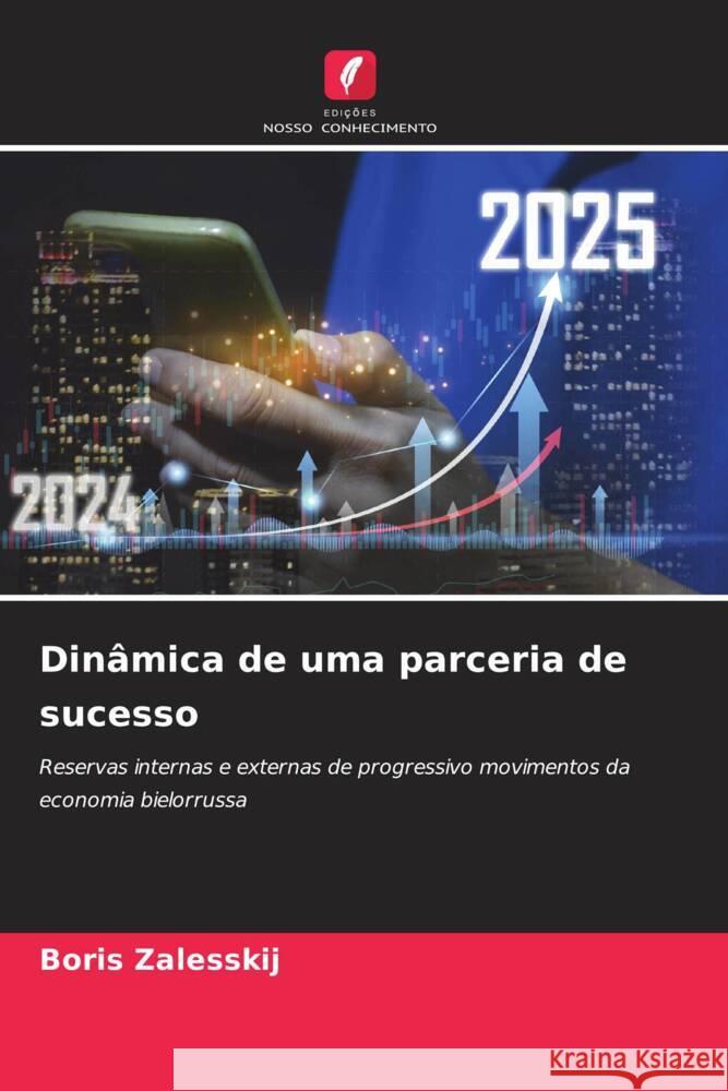 Din?mica de uma parceria de sucesso Boris Zalesskij 9786207810512 Edicoes Nosso Conhecimento