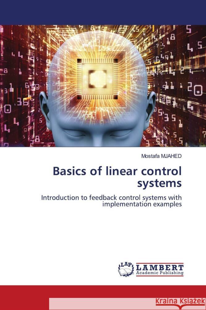 Basics of linear control systems Mostafa Mjahed 9786207810925