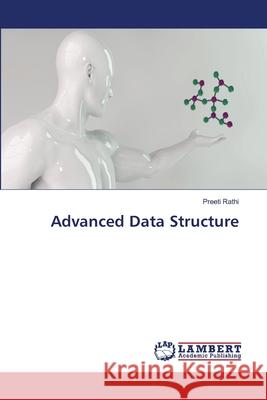 Advanced Data Structure Preeti Rathi 9786207811076