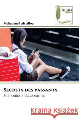 Secrets des passants... Mohammed Ai 9786207811434