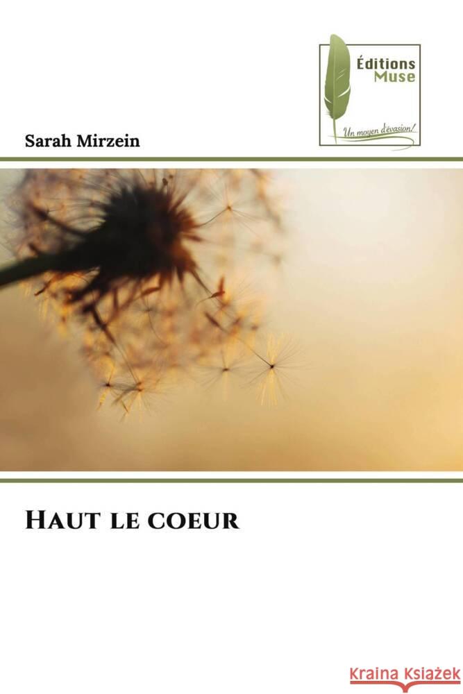 Haut le coeur Sarah Mirzein 9786207811977 Editions Muse