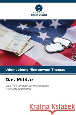 Das Militär THOMAS, UDEMEOBONG NKEREUWEM 9786207814206 Verlag Unser Wissen