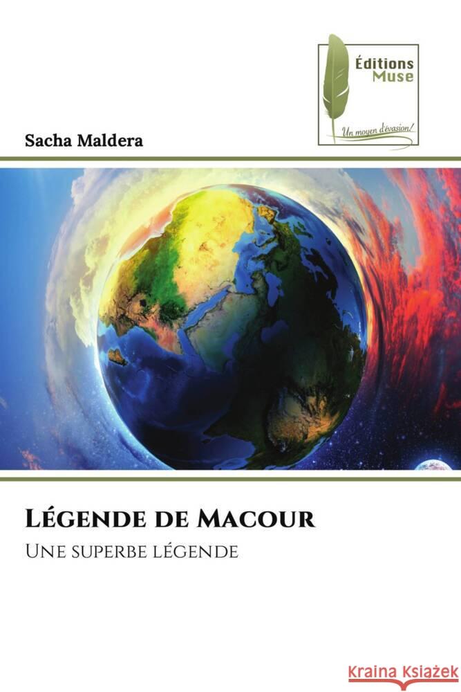 Légende de Macour Maldera, Sacha 9786207814466