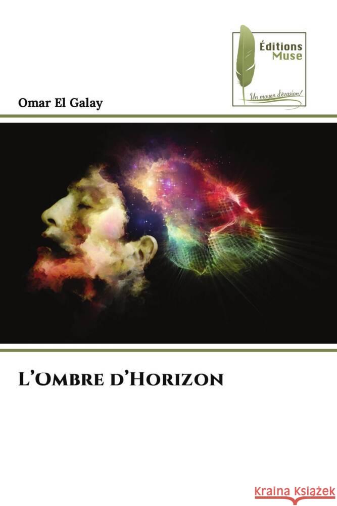 L'Ombre d'Horizon El Galay, Omar 9786207814633