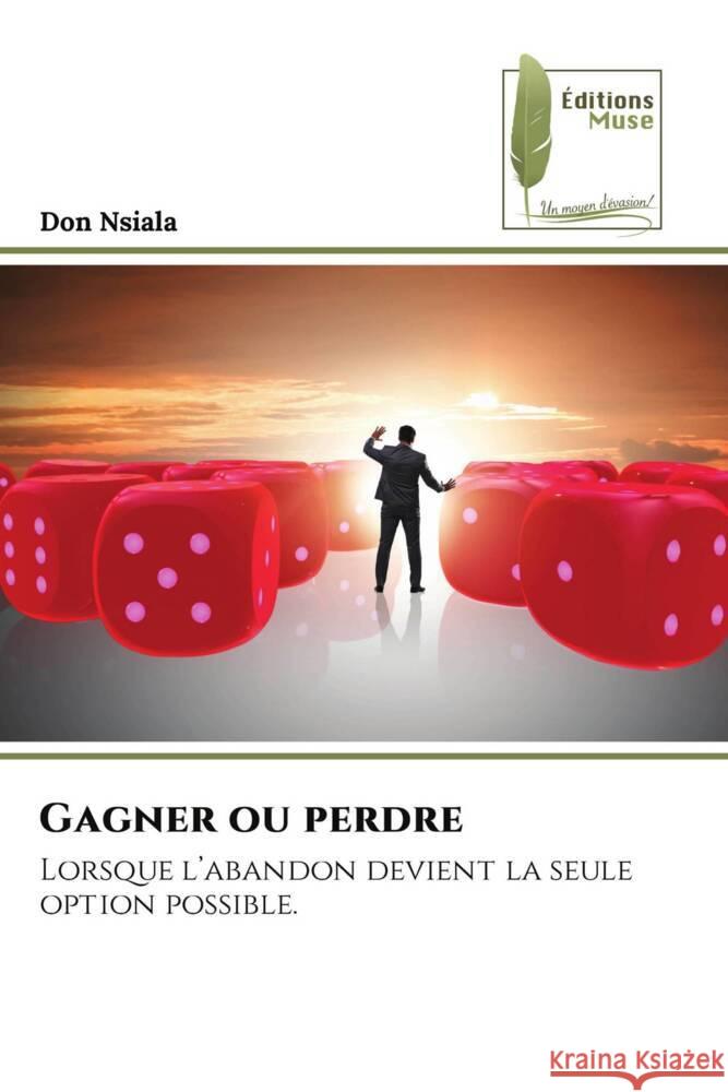 Gagner ou perdre Nsiala, Don 9786207814701