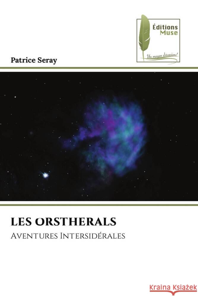 LES ORSTHERALS Seray, Patrice 9786207815593 Éditions Muse
