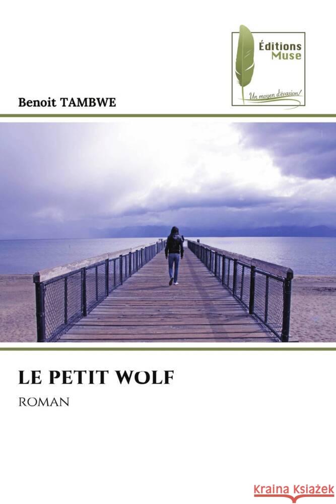 LE PETIT WOLF TAMBWE, Benoit 9786207815616 Éditions Muse