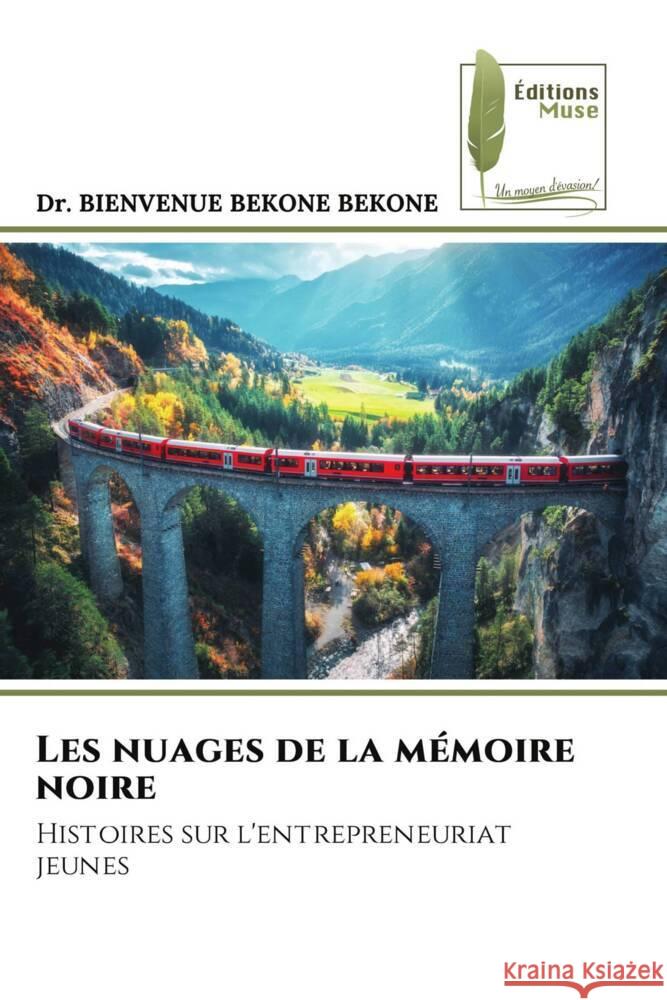 Les nuages de la mémoire noire BEKONE BEKONE, Dr. Bienvenue 9786207815937